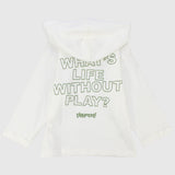 "what's life without play" long-sleeved hooded t-shirt