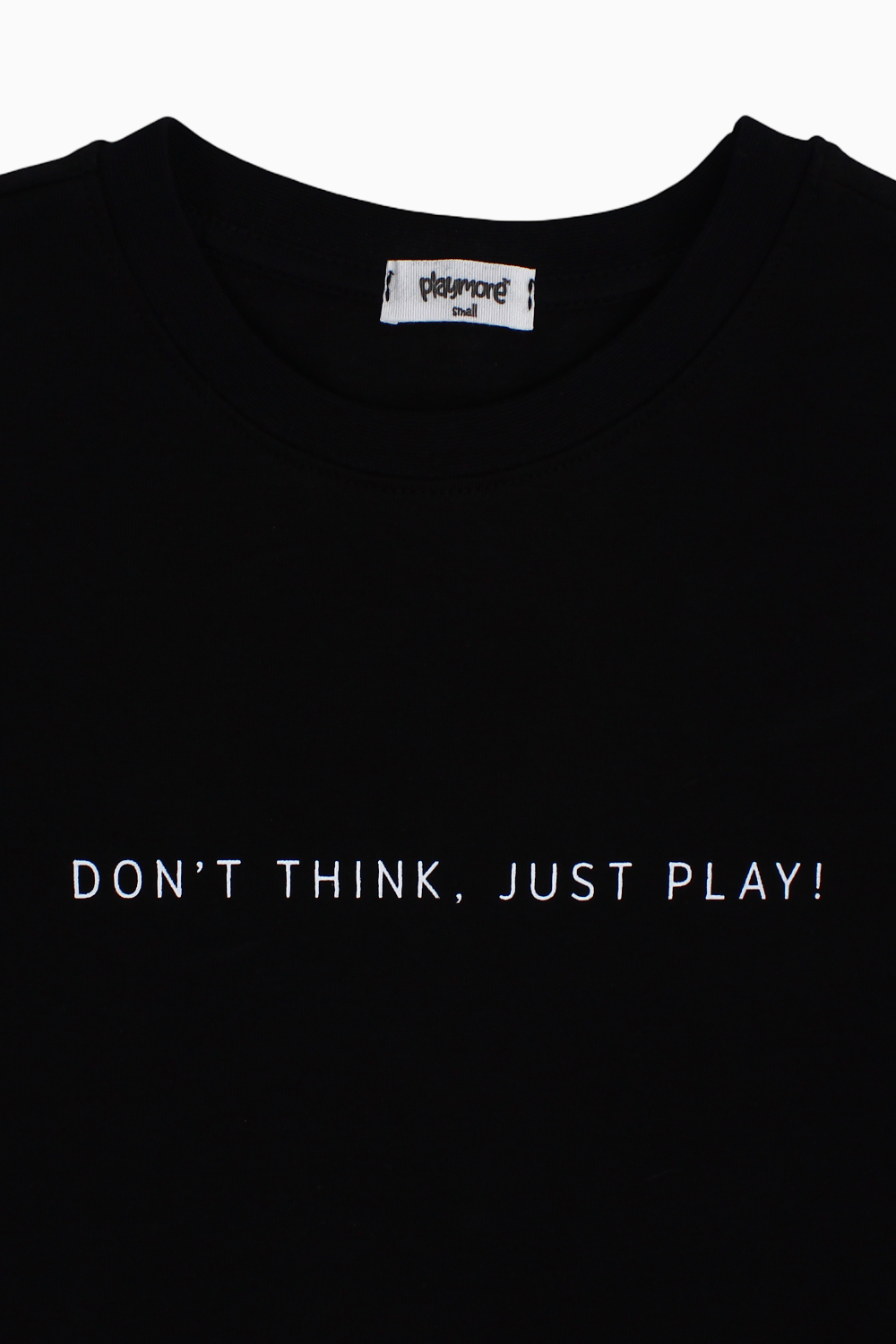 Unisex Cotton T-Shirt – Black with "DON’T THINK JUST PLAY" Print